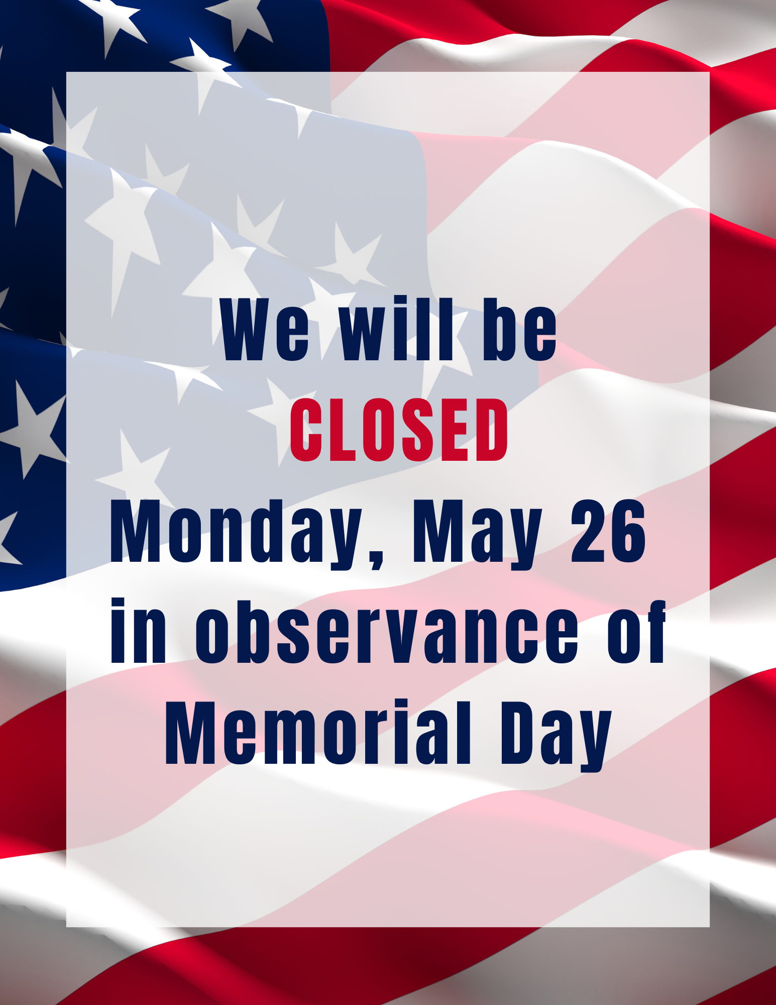 Closed for Memorial Day